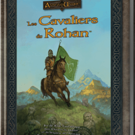 L’Anneau Unique : Les Cavaliers du Rohan