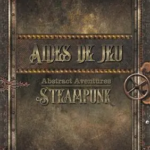 Abstract Aventures Steampunk - Aides de jeu