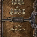 Abstract Aventures Steampunk - guide de survie du MJ
