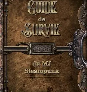 Abstract Aventures Steampunk - guide de survie du MJ